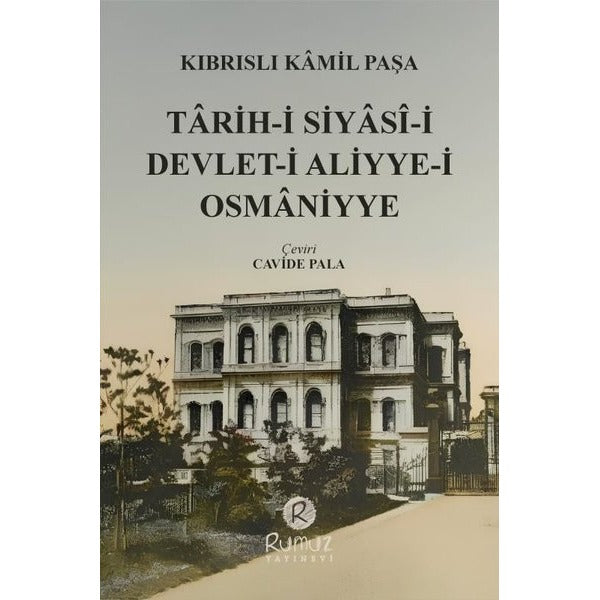 Tarih-i Siyasi-i Devlet-i Aliyye-i Osmaniyye | Rumuz Yayınevi (İnce Kapak)