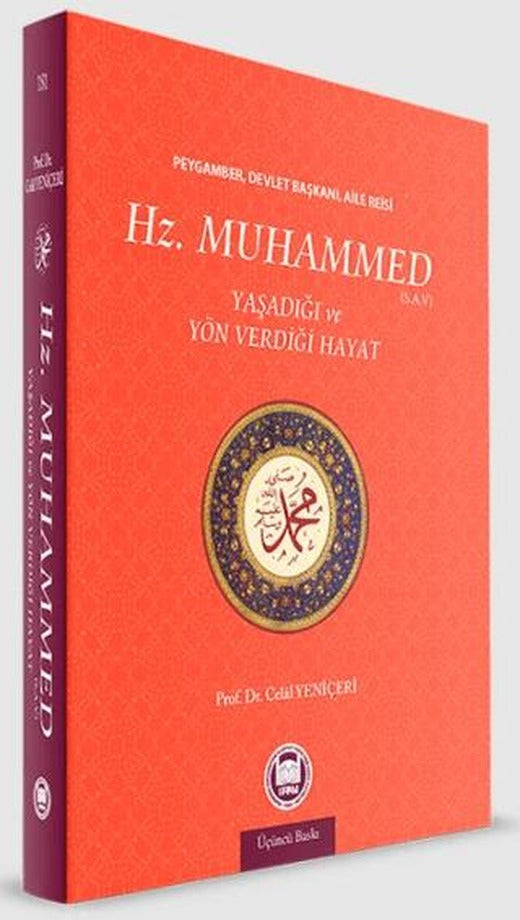 Hz. Muhammed Yaşadığı ve Yön Verdiği Hayat | Marmara Üniversitesi İlahiyat Fakültesi Vakfı (Ciltli)