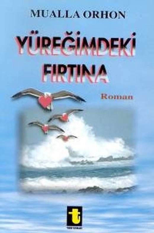 Yüreğimdeki Fırtına | Toker Yayınları