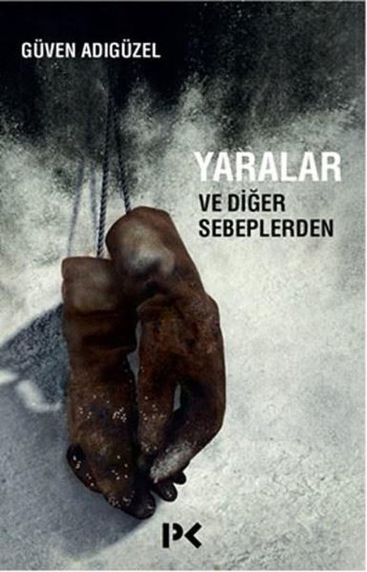 Yaralar ve Diğer Sebeplerden | Profil Kitap (İnce Kapak)
