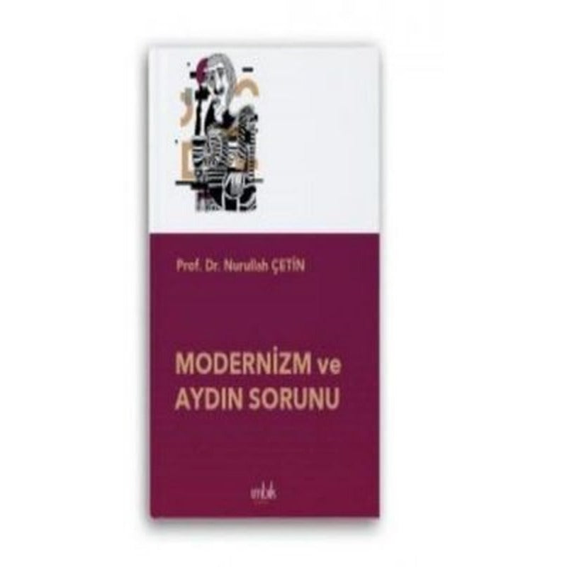 Modernizm ve Aydın Sorunu | İmbik Yayınları