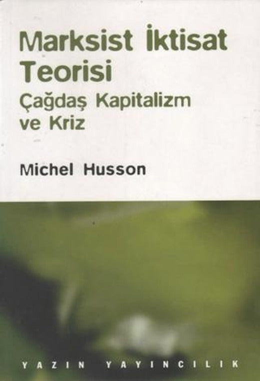 Marksist İktisat Teorisi | Yazın Yayıncılık (Ciltsiz)