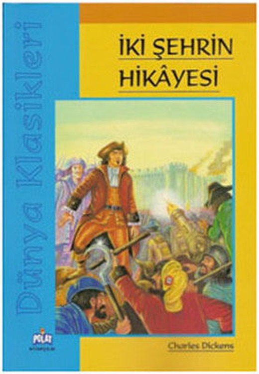 Dünya Klasikleri - İki Şehrin Hikayesi | Polat Kitapçılık