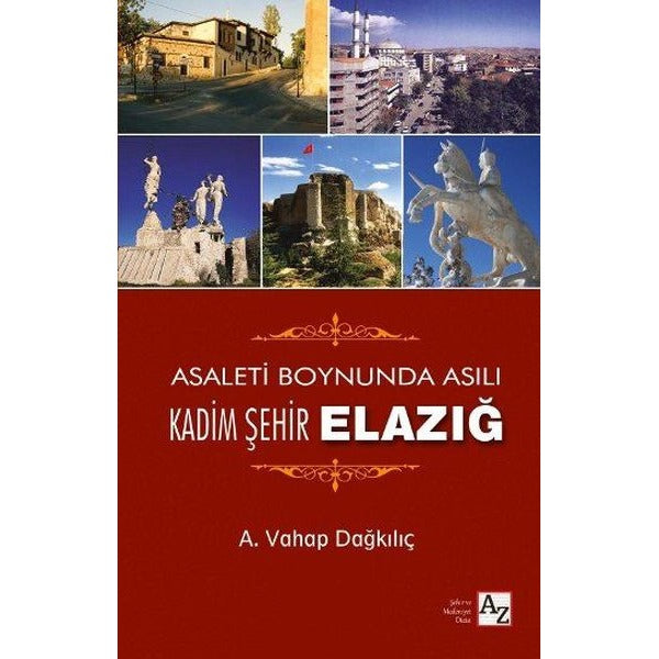 Kadim Şehir Elazığ | Az Kitap
