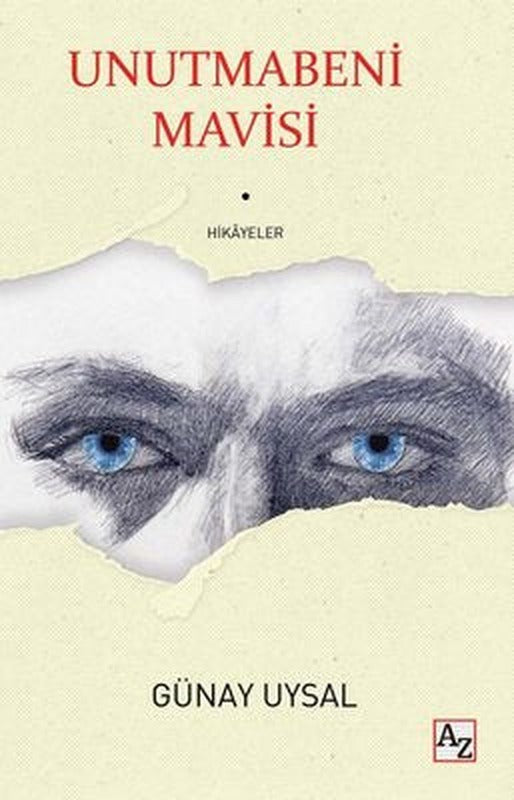 Unutmabeni Mavisi - Hikayeler | Az Kitap