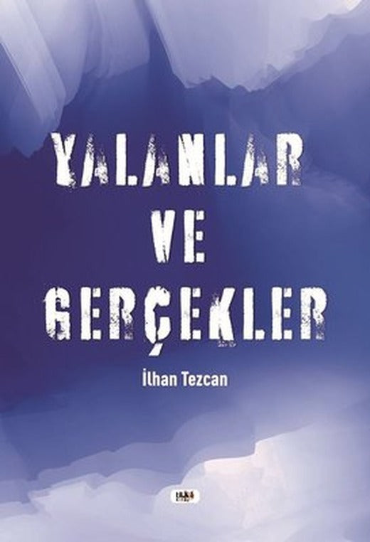 Yalanlar ve Gerçekler | Tilki Yayınları