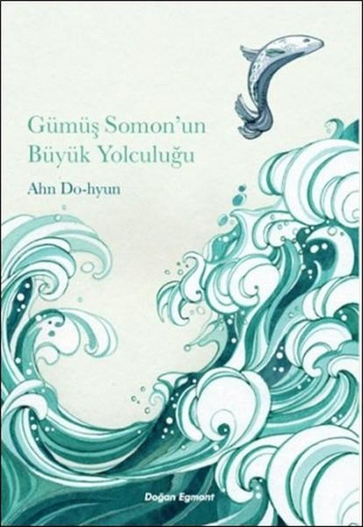 Gümüş Somon'un Büyük Yolculuğu | Doğan Çocuk - Öykü Dizisi (İnce Kapak)