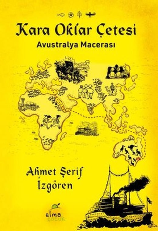 Kara Oklar Çetesi - Avustralya Macerası | Elma Yayınevi