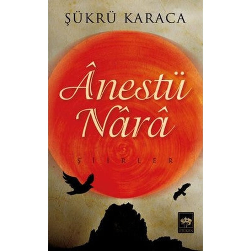 Anestü Nara | Ötüken Neşriyat