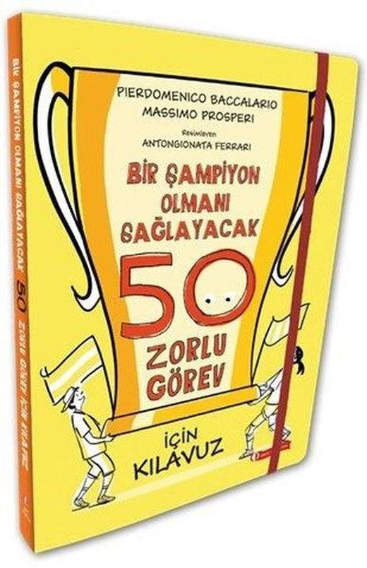Bir Şampiyon Olmanı Sağlayacak 50 Zorlu Görev İçin Kılavuz | ODTÜ Yayıncılık (Ciltli)