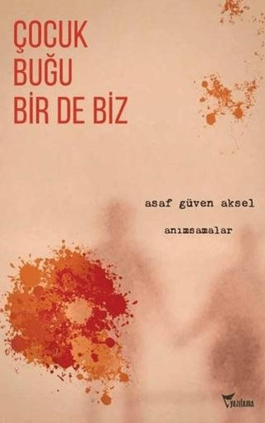 Çocuk, Buğu Bir de Biz