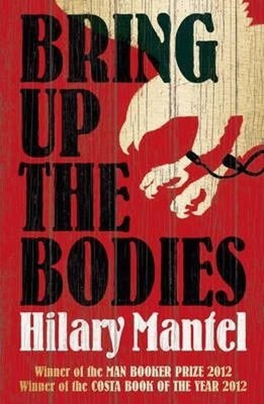Bring Up the Bodies (The Wolf Hall Trilogy) | Harper Collins Publishers