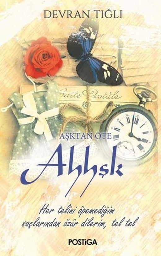 Aşktan Öte Ahhşk | Postiga (İnce Kapak)
