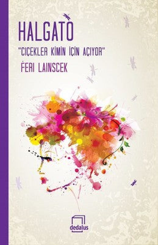Çiçekler Kimin İçin Açıyor? | Dedalus