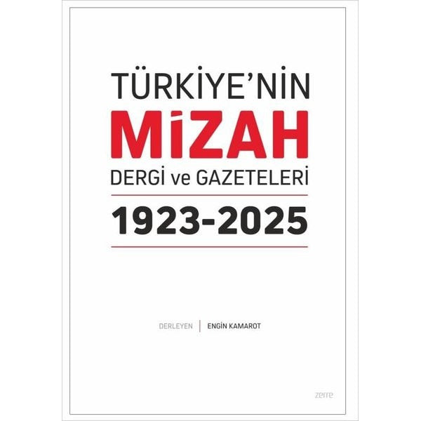 Türkiye’nin Mizah Dergi ve Gazeteleri 1923-2025