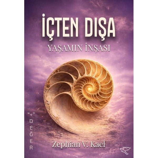 İçten Dışa - Yaşamın İnşası | Ulukuş Yayınları (İnce Kapak)