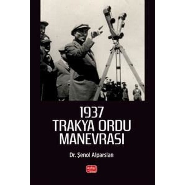 1937 Trakya Ordu Manevrası | Nobel Bilimsel Eserler (Ciltsiz)