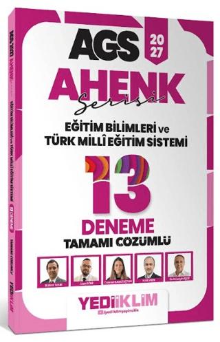 2027 MEB AGS Ahenk Eğitim Bilimleri ve Türk Milli Eğitim Sistemi Tamamı Çözümlü 13 Deneme | Yediiklim Yayınları (Ciltsiz)  - Resim 1