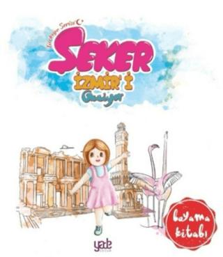 Şeker İzmir'i Geziyor - Boyama Kitabı