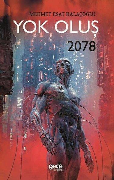 Yok Oluş 2078 | Gece Kitaplığı (İnce Kapak)  - Resim 1