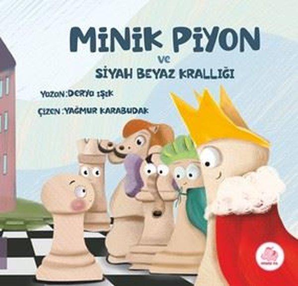 Minik Piyon ve Siyah Beyaz Krallığı | Pembe Fil Yayınları (Ciltli)  - Resim 1
