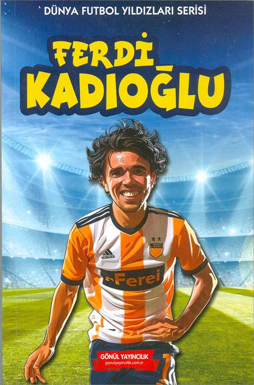 Ferdi Kadıoğlu - Ali Olcar - Gönül Yayıncılık - Resim 1