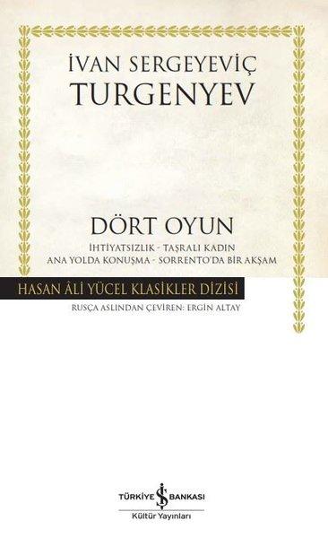Dört Oyun - Hasan Ali Yücel Klasikler | İş Bankası Kültür Yayınları (İnce Kapak)  - Resim 1