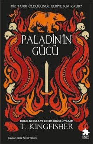 Paladin'in Gücü - Çeliğin Azizi Serisi 2 | Eksik Parça Yayınları (İnce Kapak)  - Resim 1