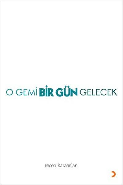 O Gemi Bir Gün Gelecek | Cinius - Şiir Dizisi (İnce Kapak)  - Resim 1
