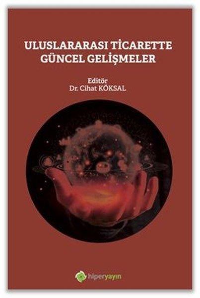 Uluslararası Ticarette Güncel Gelişmeler | Hiperlink (İnce Kapak)  - Resim 1