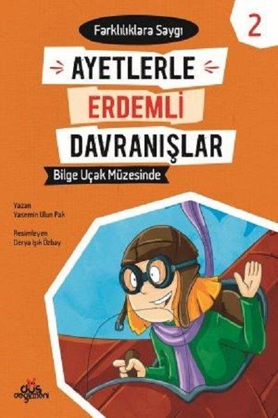 Bilge Uçak Müzesinde-Farklılıklara Saygı-Ayetlerle Erdemli Davranışlar 2 | Düş Değirmeni (İnce Kapak)  - Resim 1