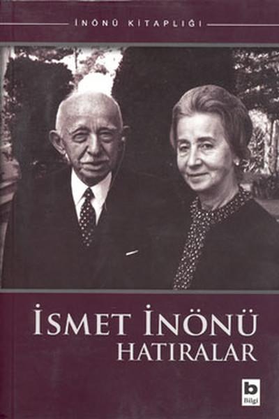İsmet İnönü - Hatıralar | Bilgi Yayınevi - İnönü Kitaplığı Dizisi (İnce Kapak)  - Resim 1
