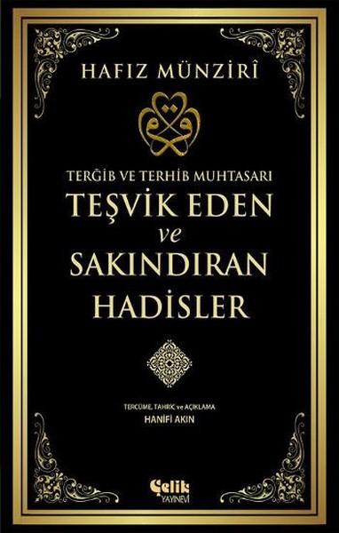 Teşvik Eden ve Sakındıran Hadisler | Çelik Yayınevi (İnce Kapak)  - Resim 1