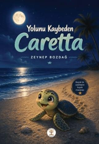 Yolunu Kaybeden Caretta | Yazar Ağacı Yayınevi (Ciltsiz)  - Resim 1