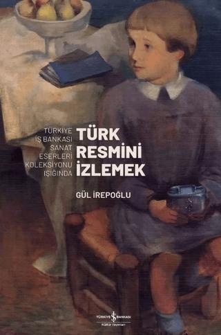 Türk Resmini İzlemek | İş Bankası Kültür Yayınları (Ciltli)  - Resim 1