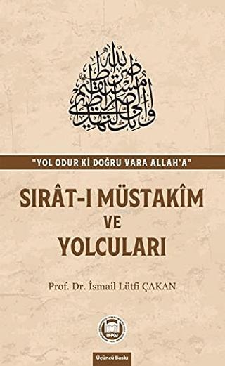 Sırat-ı Müstakim ve Yolcuları