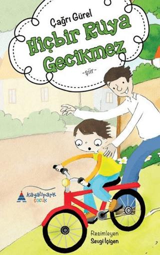 Hiçbir Rüya Gecikmez | Kayalıpark Çocuk (Ciltsiz)  - Resim 1