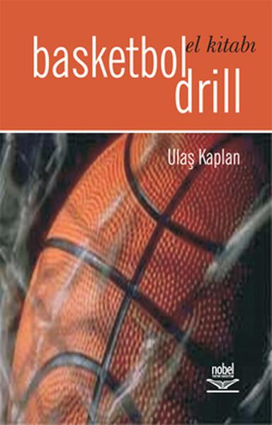 Basketbol Drill El Kitabı | Nobel Akademik Yayıncılık (İnce Kapak)  - Resim 1
