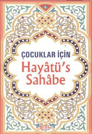 Çocuklar İçin Hayatü’s Sahabe