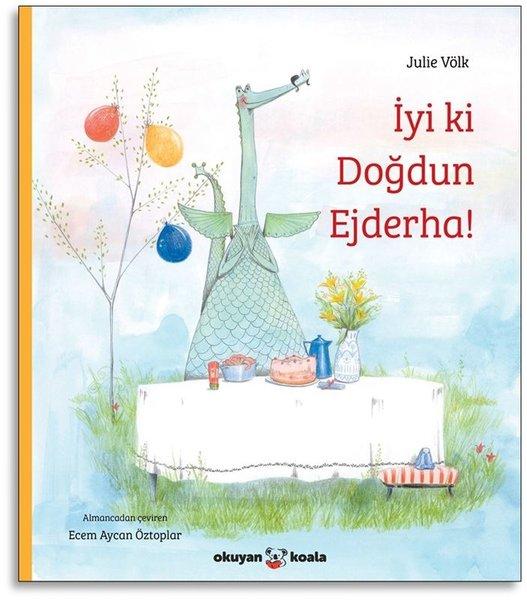 İyi ki Doğdun Ejderha! | Okuyan Koala (İnce Kapak)  - Resim 1