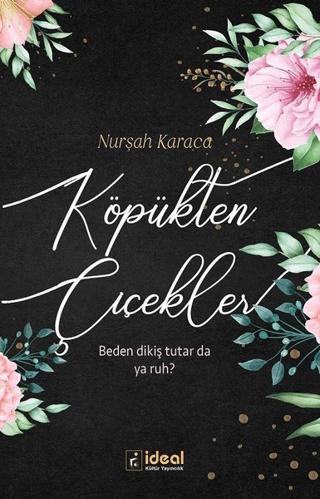 Köpükten Çiçekler | İdeal Kültür Yayıncılık (Ciltsiz)  - Resim 1