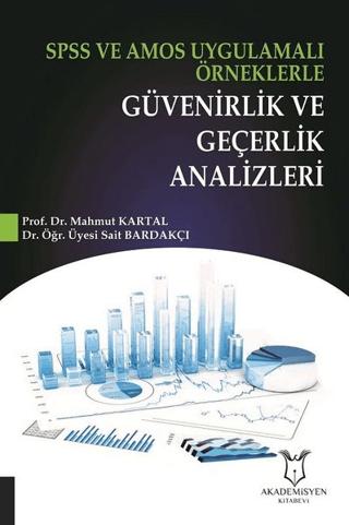 SPSS ve AMOS Uygulamalı Örneklerle Güvenirlik ve Geçerlik Analizleri | Akademisyen Kitabevi (Ciltsiz)  - Resim 1