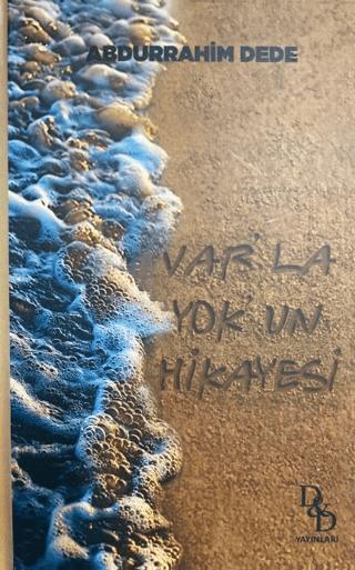 Var'la Yok'un Hikayesi | DD Yayınları (Ciltli)  - Resim 1