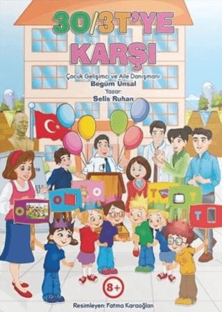3O - 3T ye Karşı