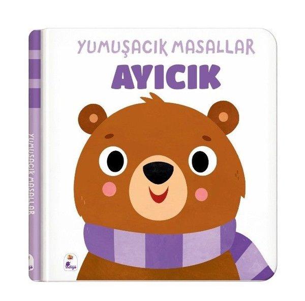 Yumuşak Masallar  -  Ayıcık  -  Dokun  -  Hisset | İndigo Çocuk (Ciltli)  - Resim 1