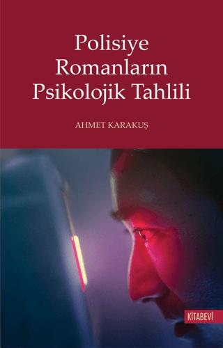 Polisiye Romanların Psikolojik Tahlili | Kitabevi Yayınları (Ciltsiz)  - Resim 1