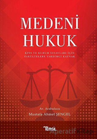 Medeni Hukuk - Mustafa Ahmet Şengel - Temsil Kitap
