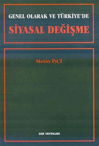 Genel Olarak ve Türkiye’de Siyasal Değişme | Der Yayınları (Ciltsiz)  - Resim 1