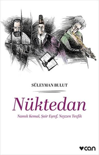 Nüktedan - Namık Kemal, Şair Eşref, Neyzen Tevfik | Can Yayınları (Ciltsiz)  - Resim 1