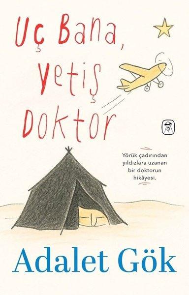 Uç Bana, Yetiş Doktor | Gerekli Kitaplar (İnce Kapak)  - Resim 1